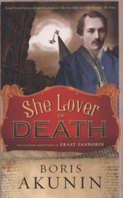 She Lover Of Death The Further Adventures Of Erast Fandorin