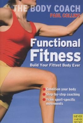 Functional Fitness Build Your Fittest Body Ever With Australias Body Coach