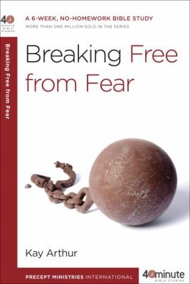 Breaking Free From Fear