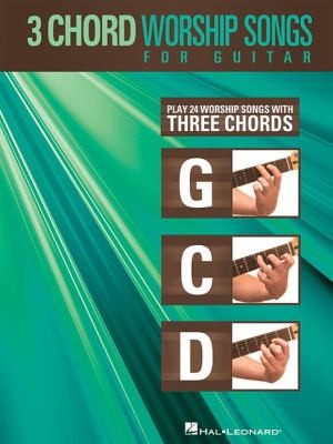 3chord Worship Songs For Guitar Play 25 Worship Songs With Only 3 Easy Chords Gcd