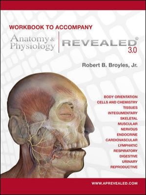 Workbook To Accompany Anatomy Physiology Revealed Version 30