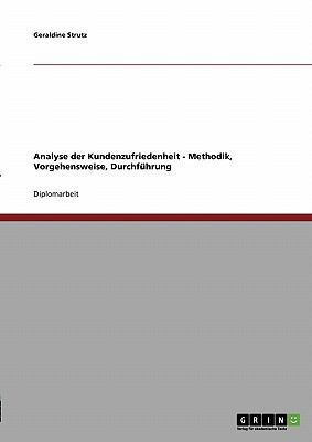 Analyse Der Kundenzufriedenheit Methodik Vorgehensweise Durchfhrung