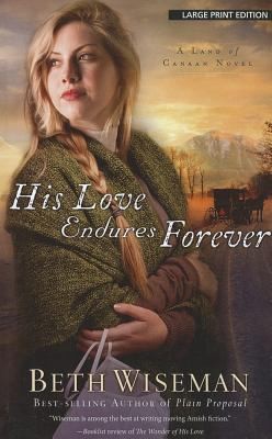 His Love Endures Forever A Land Of Canaan Novel