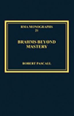 Brahms Beyond Mastery His Sarabande And Gavotte And Its Recompositions