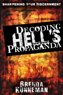 Decoding Hells Propaganda Sharpening Your Discernment