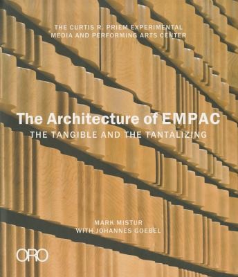The Architecture Of Empac The Tangible And The Tantalizing