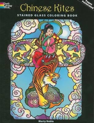 Chinese Kites Stained Glass Coloring Book
            
                Dover Pictorial Archives