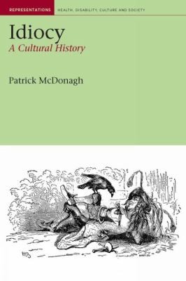 Idiocy A Cultural History