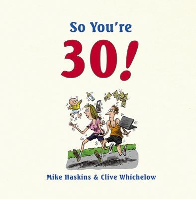 So Youre 30