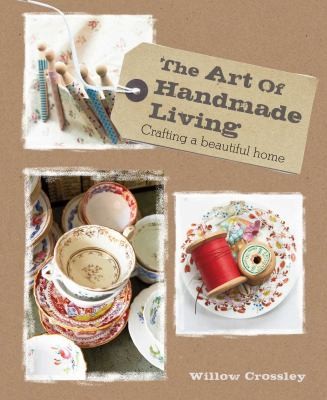 The Art Of Handmade Living