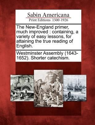 The NewEngland Primer Much Improved