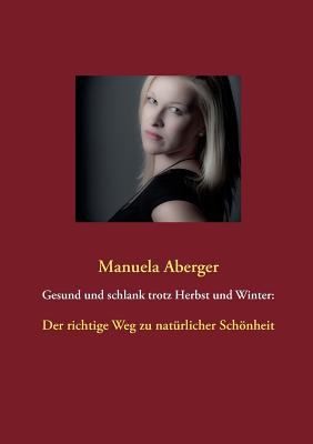 Gesund Und Schlank Trotz Herbst Und Winter