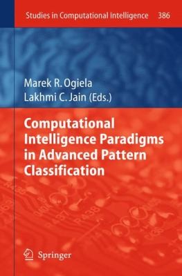 Computational Intelligence Paradigms In Advanced Pattern Classification
