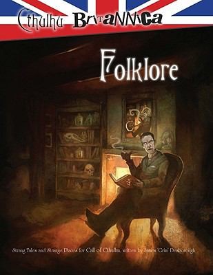 Cthulhu Britannica Folklore
            
                Cthulhu Britannica