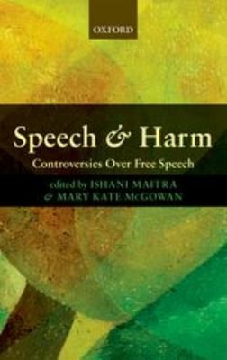 Speech And Harm Controversies Over Free Speech