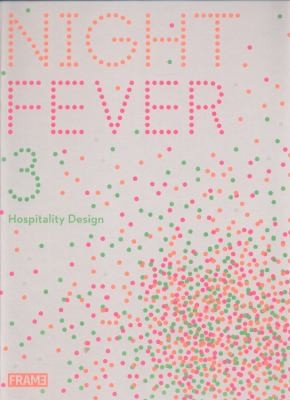 Night Fever 3 Hospitality Design
