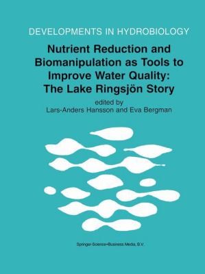 Nutrient Reduction And Biomanipulation As Tools To Improve Water Quality The Lake Ringsjon Story
