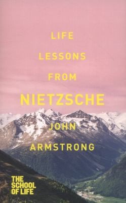 Life Lessons From Nietzsche