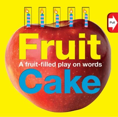 Fruit Cake A Fruitfilled Play On Words