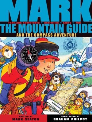 Mark the Mountain Guide and the Compass Adventure With Compass