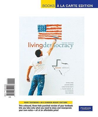 Living Democracy Texas Edition Books a la Carte Edition