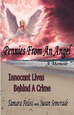 Pennies From An Angel Innocent Lives Behind A Crime