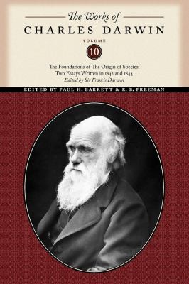 The Foundations Of The Origin Of Species Two Essays Written In 1842 And 1844