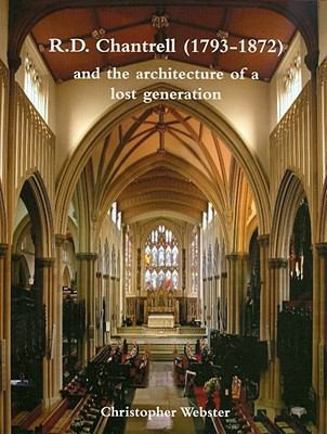 Rd Chantrell 17931872 And The Architecture Of A Lost Generation