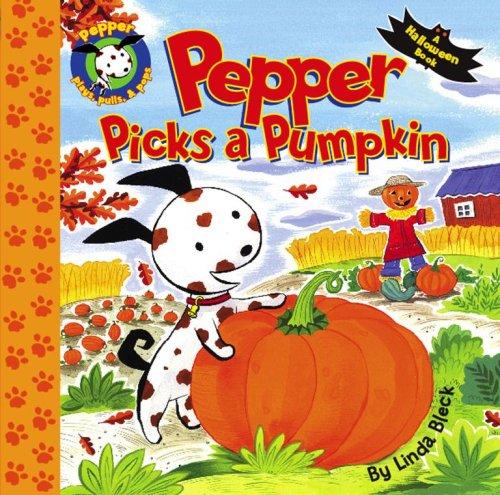 Pepper Picks a Pumpkin (Pepper Plays, Pulls, and Pops!)