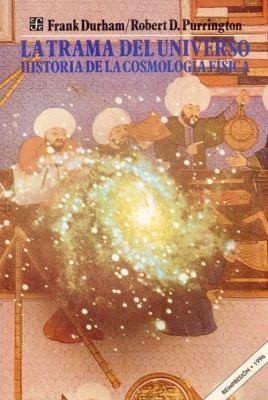 La Trama Del Universo Historia De La Cosmologa Fsica