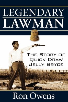 Legendary Lawman The Story Of Quick Draw Jelly Bryce