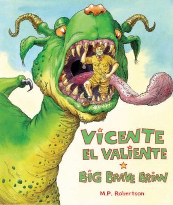 Vicente El Valiente Big Brave Brian