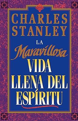 La Maravillosa Vida Llena Del Espritu