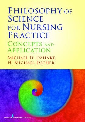 Philosophy Of Science For Nursing Practice Concepts And Application