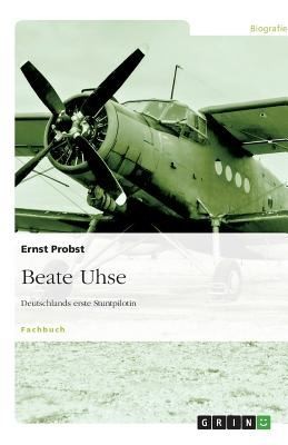 Beate Uhse Deutschlands Erste Stuntpilotin