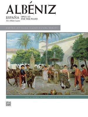 Espaa Six Album Leaves Opus 165 For The Piano