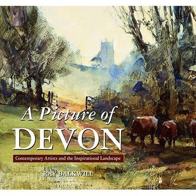 A Picture Of Devon Contemporary Artists And The Inspirational Landscape