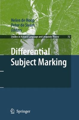 Differential Subject Marking
            
                Studies in Natural Language and Linguistic Theory