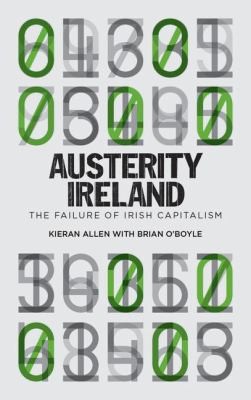 Austerity Ireland The Failure Of Irish Capitalism