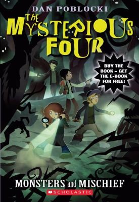 Monsters and Mischief (Mysterious Four #3)