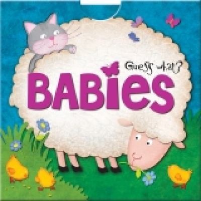 Babies
            
                Guess What