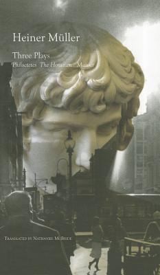 Three Plays Philoctetes The Horatian Mauser