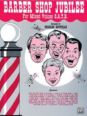 Barber Shop Jubilee For Mixed Voices Satb