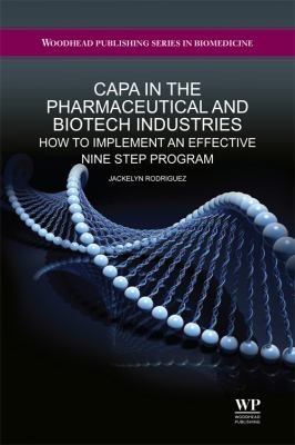 Capa in the Pharmaceutical and Biotech Industries
            
                Biohealthcare Publishing Series on Pharma Biotech and Biosc