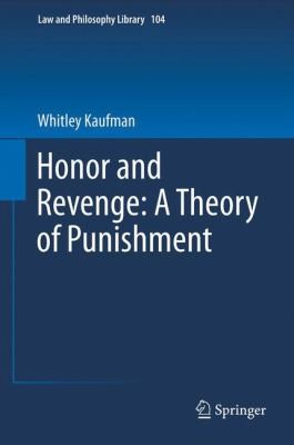 Honor And Revenge A Theory Of Punishment
