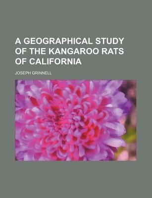 A Geographical Study of the Kangaroo Rats of California