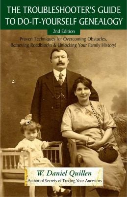 The Troubleshooters Guide To Doityourself Genealogy