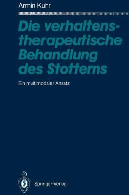 Die Verhaltenstherapeutische Behandlung Des Stotterns