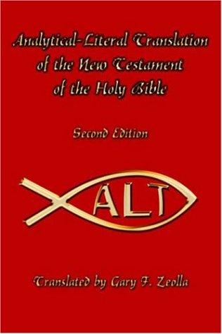 Analytical-Literal Translation of the New Testament of the Holy Bible