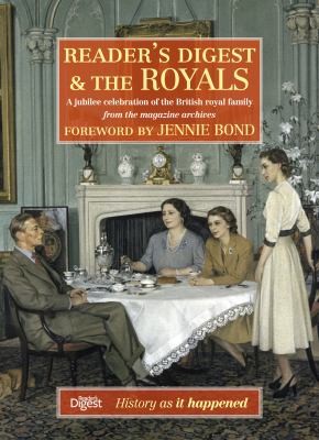 Readers Digest And The Royals A Jubilee Celebration Of The British Royal Family